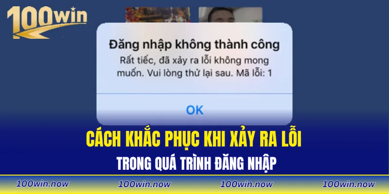 Cách khắc phục khi xảy ra lỗi trong quá trình đăng nhập
