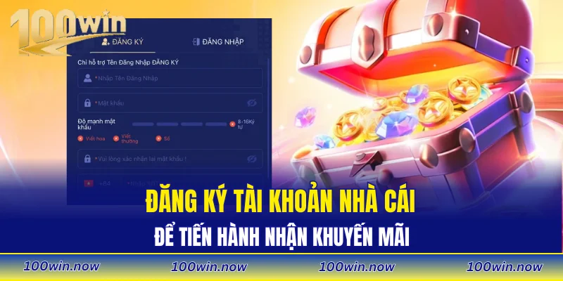 Đăng ký tài khoản nhà cái để tiến hành nhận khuyến mãi