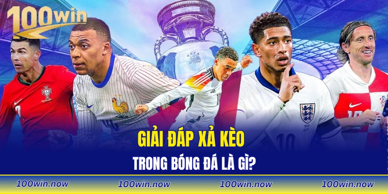 Giải đáp xả kèo trong bóng đá là gì?