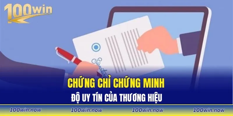 Chứng chỉ chứng minh độ uy tín của thương hiệu
