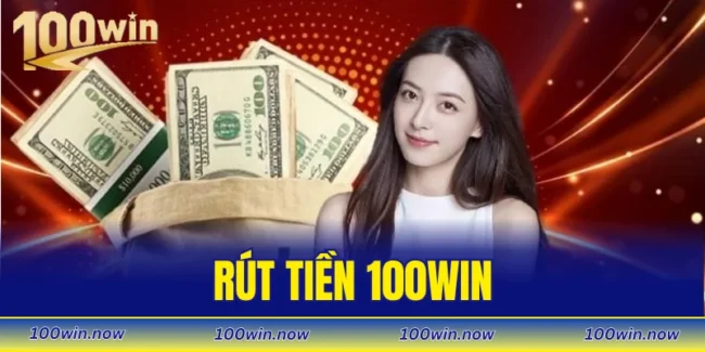 rút tiền 100WIN