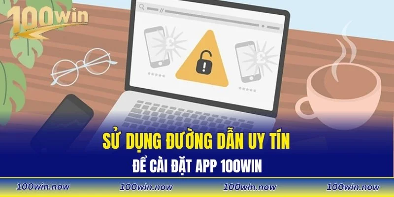 Sử dụng đường dẫn uy tín để cài đặt