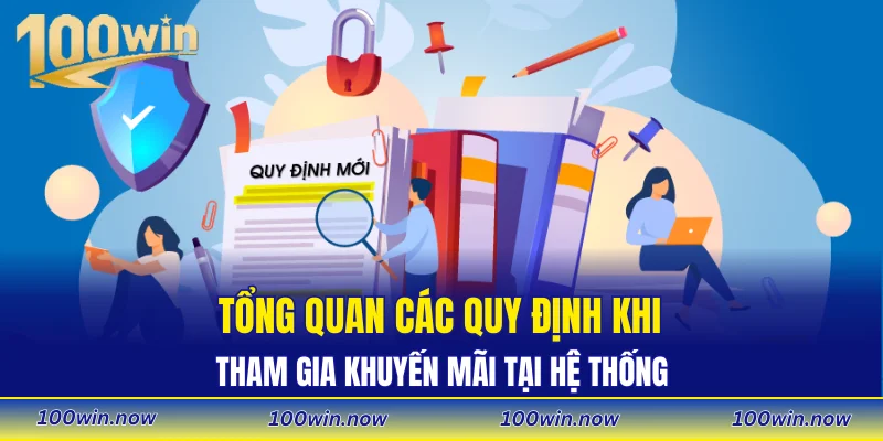 Tổng quan các quy định khi tham gia khuyến mãi tại hệ thống