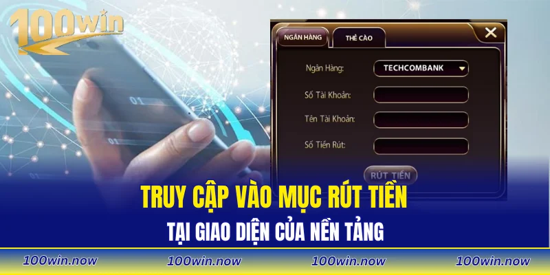 Truy cập vào mục rút tiền tại giao diện của nền tảng